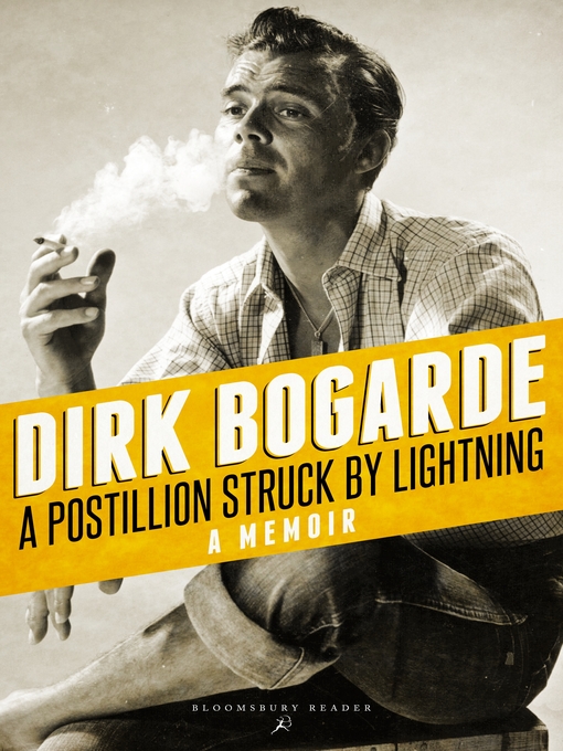 Title details for A Postillion Struck by Lightning by Dirk Bogarde - Available
